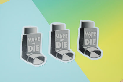 Vape or Die Inhaler Vinyl Sticker