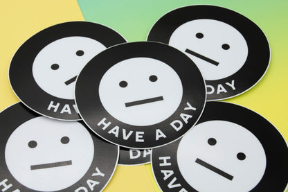 Have a Day Vinyl Sticker