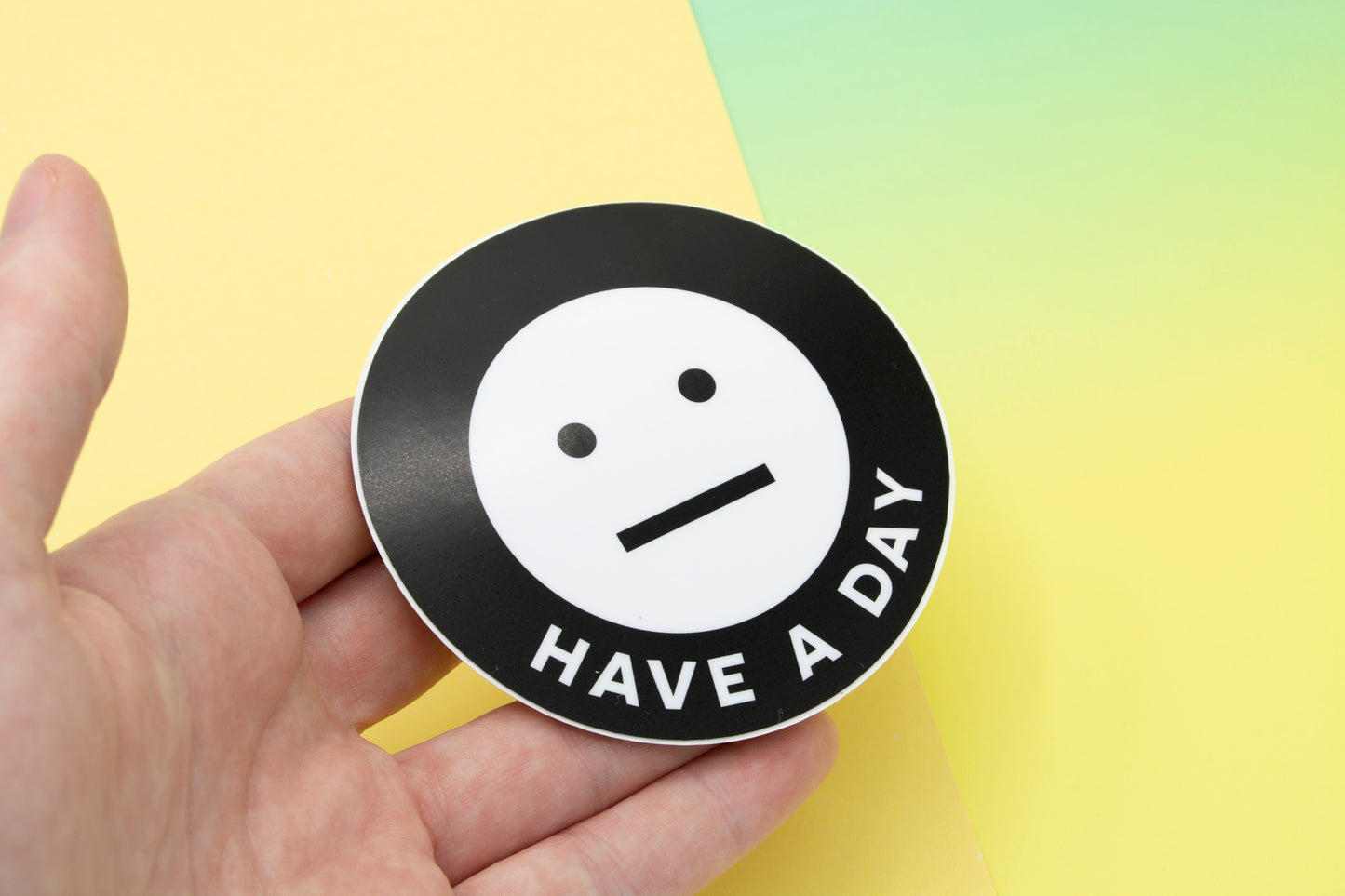 Have a Day Vinyl Sticker