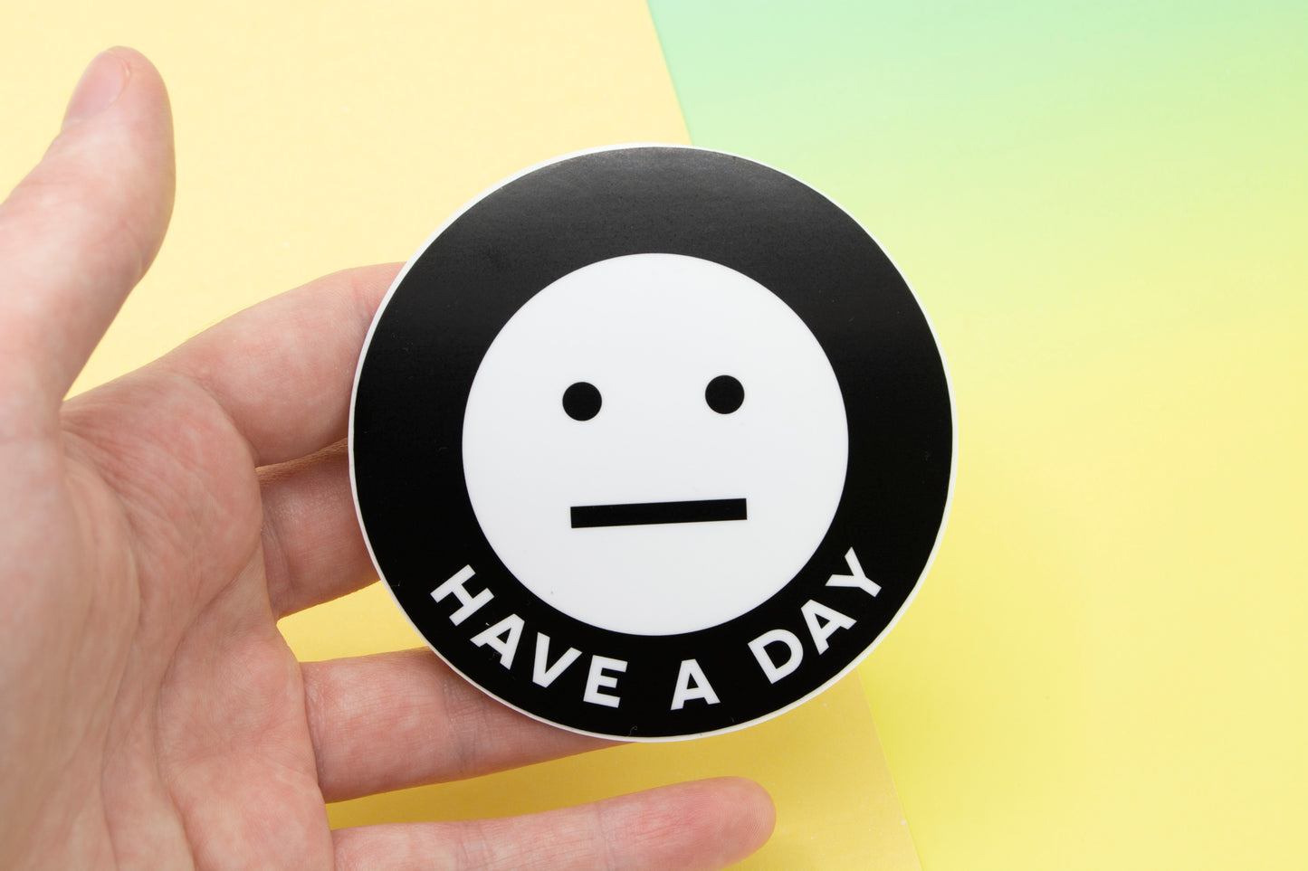 Have a Day Vinyl Sticker