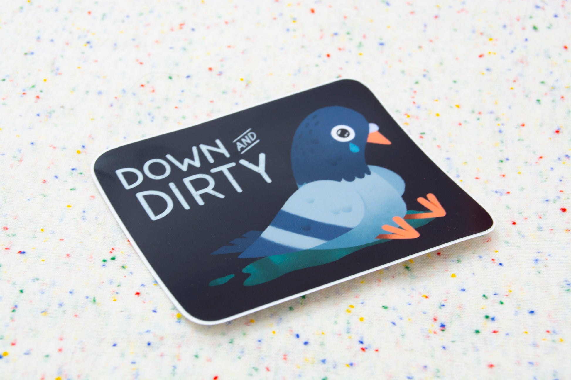 Down & Dirty Pigeon Vinyl Sticker