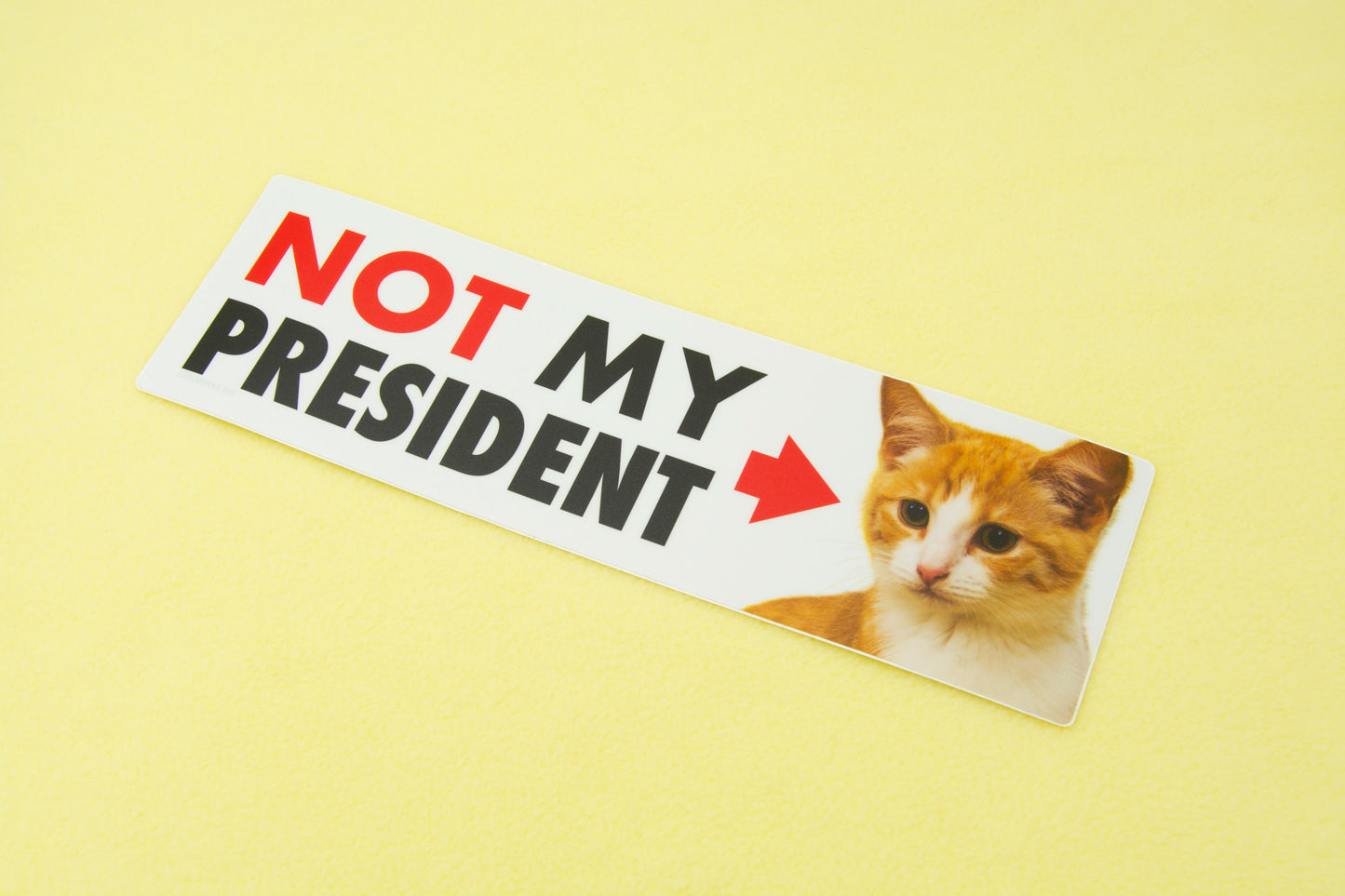 NOT My President Vinyl Bumper Sticker