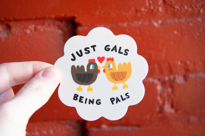 Just Gals Being Pals Vinyl Sticker