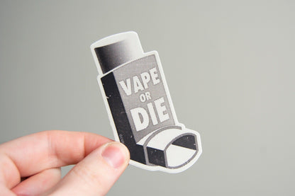 Vape or Die Inhaler Vinyl Sticker