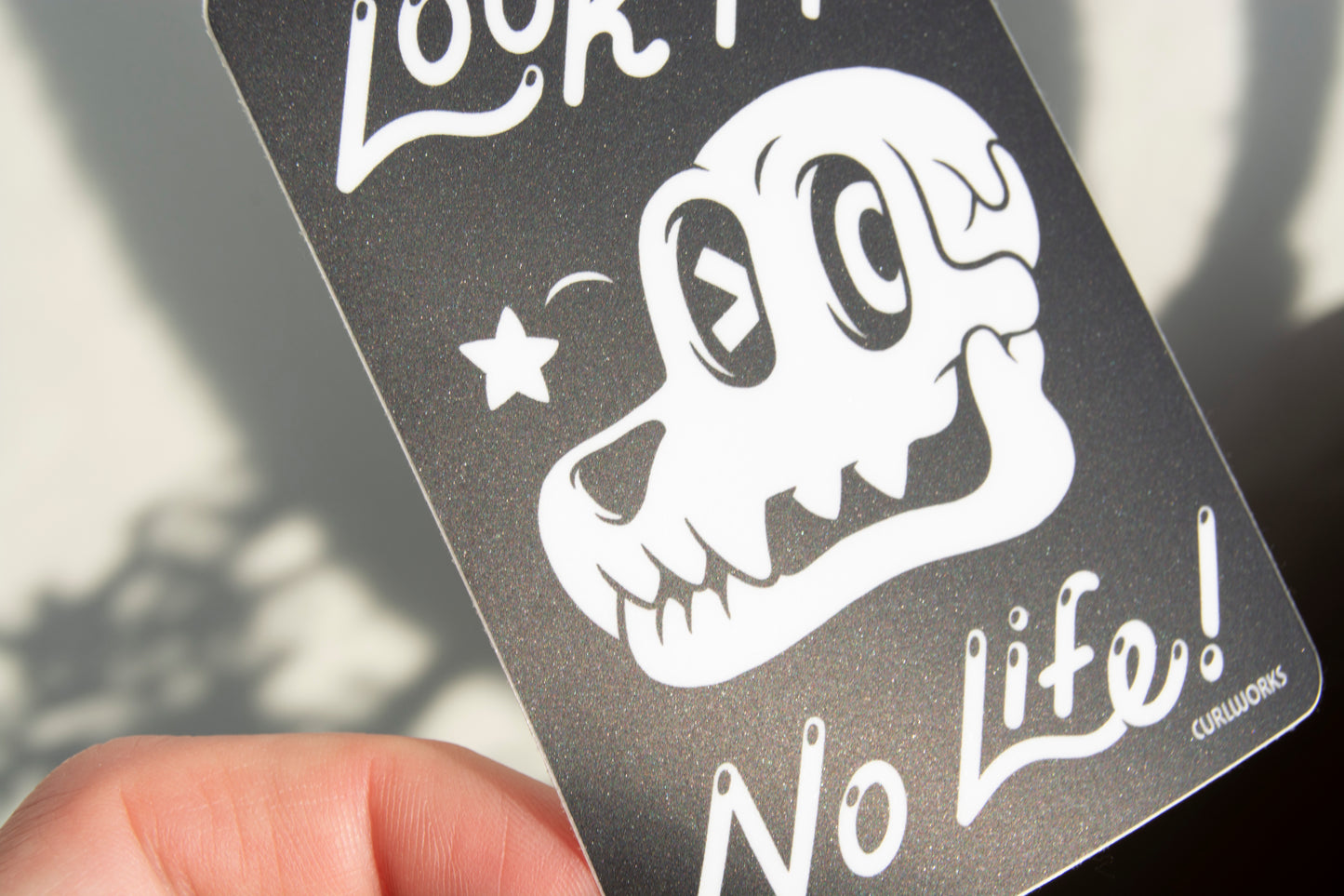 Look Ma, No Life! Vinyl Sticker