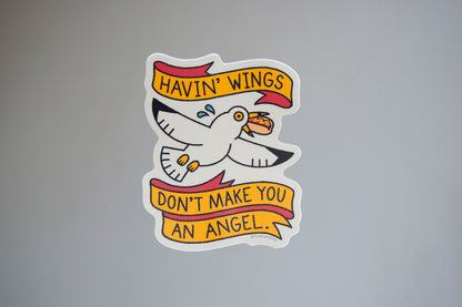 Havin' Wings Don't Make You An Angel Seagull Vinyl Sticker