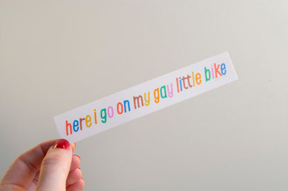 Here I Go On My Little Gay Bike Vinyl Sticker